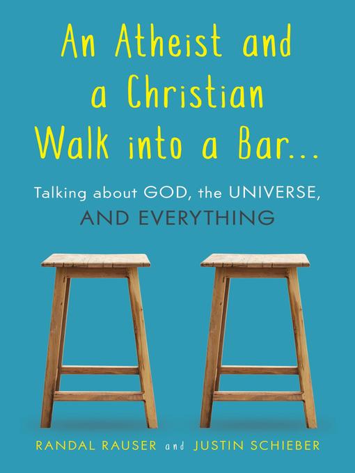 Title details for An Atheist and a Christian Walk into a Bar by Randal Rauser - Available